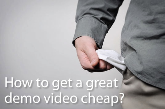 How to get a great demo video cheap?